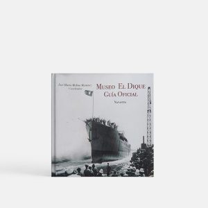 portada-libro-museo-el-dique-guia-oficial-eldique